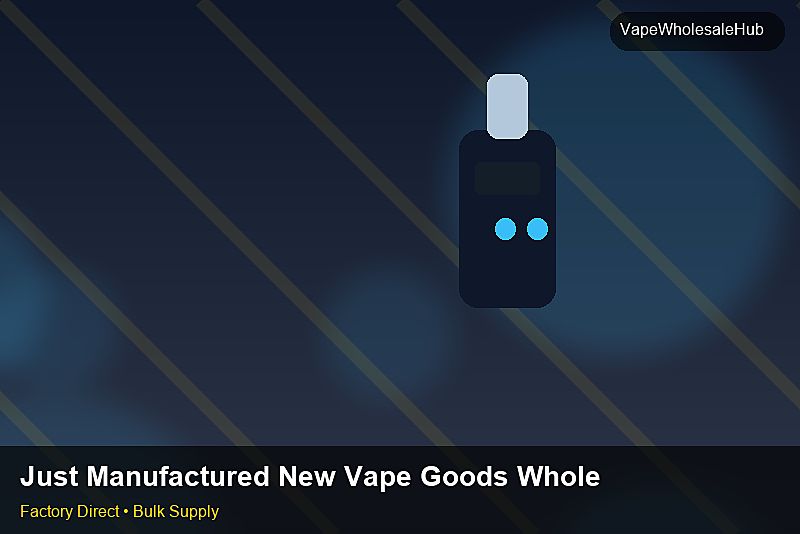 Just Manufactured New Vape Goods Wholesale โ Just Manufactured New Vape Goods Wholesale: OEM & ODM Service | 2026 Edition photo 2