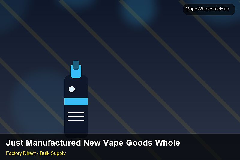 Just Manufactured New Vape Goods Wholesale — Just Manufactured New Vape Goods Wholesale: Private Label Options | 2026 Edition photo 2