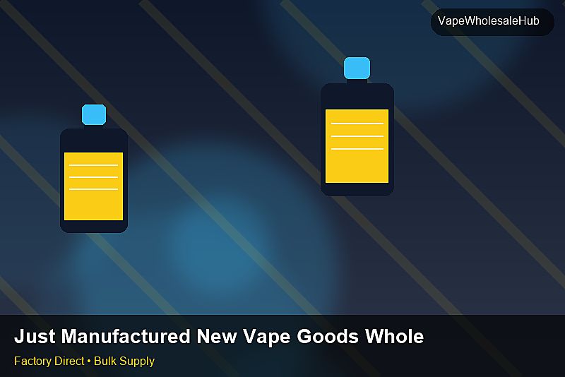 Just Manufactured New Vape Goods Wholesale — Just Manufactured New Vape Goods Wholesale: Factory Audit Report | 2026 Edition photo 1
