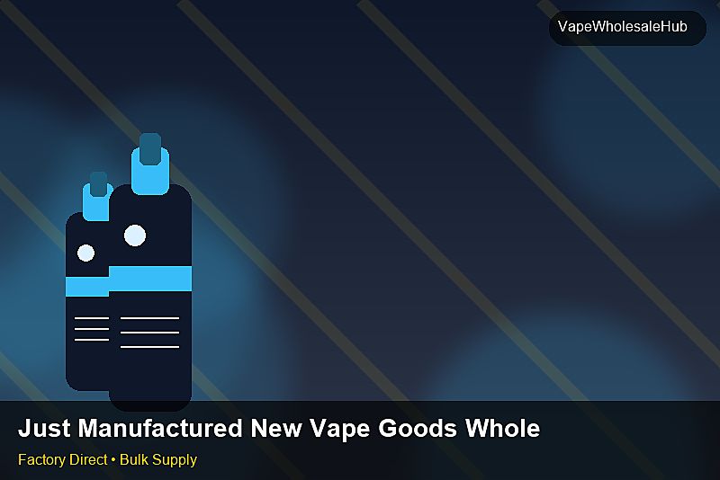 Just Manufactured New Vape Goods Wholesale โ Just Manufactured New Vape Goods Wholesale: Factory Audit Report | 2026 Edition photo 2
