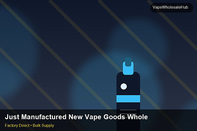 Just Manufactured New Vape Goods Wholesale — Just Manufactured New Vape Goods Wholesale: Returns & Warranty | 2026 Edition photo 2