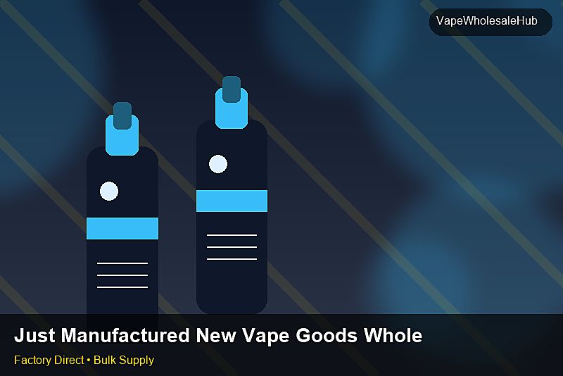 Just Manufactured New Vape Goods Wholesale — Just Manufactured New Vape Goods Wholesale: Sustainability | 2026 Edition photo 1